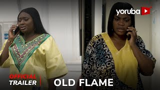 Old Flame Yoruba Movie 2024  Official Trailer  Showing Next On Yorubaplus [upl. by Llyrat]