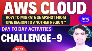 AWS Tutorial23  How to Migrate Snapshot from one Region to another Region🔥 [upl. by Reggis165]