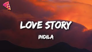 Indila  Love Story Lyrics [upl. by Auhsuj]