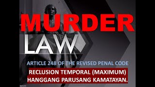 HOMICIDE vs MURDER REVISED PENAL CODE OF THE PHILIPPINES TAGALOG [upl. by Atiraj959]