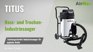 TITUS Nass und Trockensauger  Leistungsstarker Industriesauger für Feststoffe und Flüssigkeiten [upl. by Ylak]