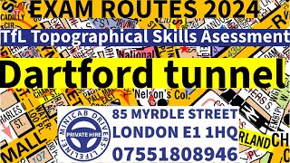 TfL Topographical Skills Assessment Test 2024  Dartford Tunnel  Exam Route Topographical Training [upl. by Ennahoj475]