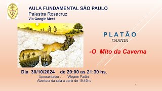 Palestra Rosacruz  O Mito da Caverna  Platão  Sócrates [upl. by Kwasi310]