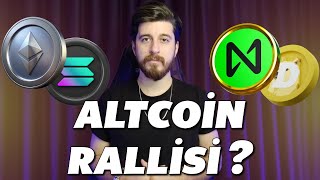 Altcoin Rallisi Başladı Mı [upl. by Iline844]