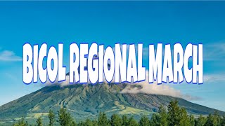 BICOL REGIONAL MARCH LYRICSknown for its majestic mountainsmjL [upl. by Tsuda]