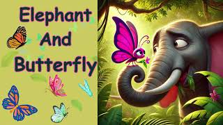 Elephant and Butterfly How to teach children in an easy way learning essay english [upl. by Rentsch]