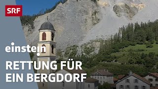 Brienz – ein Bergdorf am Abgrund lebt mit der Gefahr Angst und Hoffnung  Teil 1  Einstein  SRF [upl. by Nonaihr]