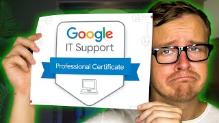 Is The Google IT Support Certificate ACTUALLY Worth It [upl. by Kcirdneked]