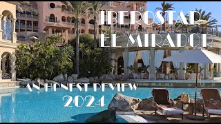 IBEROSTAR EL MIRADOR  COSTA ADEJE  2024  AN HONEST REVIEW [upl. by Fillander]