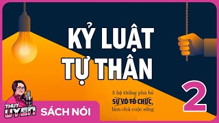 Sách nói Kỷ Luật Tự Thân  Tập 2  Kris  Thùy Uyên [upl. by Chara753]