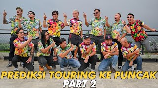 PREDIKSI TOURING KE PUNCAK PAKAI BAJU BUAH BUAHAN PART 2 [upl. by Llerrot]