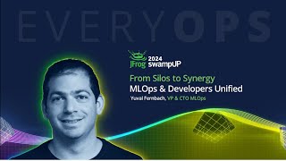 Yuval Fernbach VP amp CTO JFrog MLOps  From Silos to Synergy MLOps amp Developers Unified [upl. by Nylsirhc]