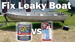 Leaky Aluminum Boat  Flex Seal VS JB Weld FIX [upl. by Sharleen]