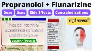 Propranolol hydrochloride and flunarizine tablet  Betacap plus 10  Propranolol and flunarizine [upl. by Oahc]