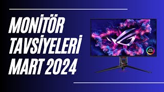 Monitör Tavsiyeleri Mart 2024 [upl. by Rayshell978]