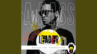 Leader feat Nessim Pan Production [upl. by Hamlani]