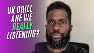 Understanding UK Drill What the Youth are trying to tell us [upl. by Jerrilyn422]