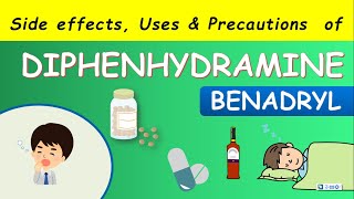 Diphenhydramine Benadryl  Side effects uses precautions and dosage [upl. by Caddaric585]