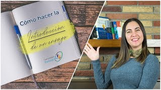 ¿Cómo hacer la INTRODUCCION de un ensayo📝📒📖 [upl. by Yraeg]