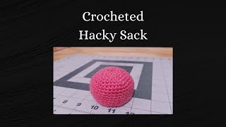 Crochet Hacky Sack Tutorial [upl. by Yllehs731]