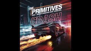 The Primitives  Crash Burnout Crash Menu Theme  Morgue Mix [upl. by Noyar]