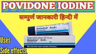 Povidone iodine ointment  Betadine ointment uses side effects  Povidone iodine ointment usp [upl. by Nohtanoj570]