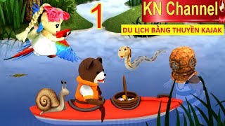 BÚP BÊ KN Channel DU LỊCH BẰNG THUYỀN KAJAK Tập 1 CÁ TRÊ KHỔNG LỒ ĂN CẮP ĐỒ ĂN CỦA GẤU CON [upl. by Labannah]