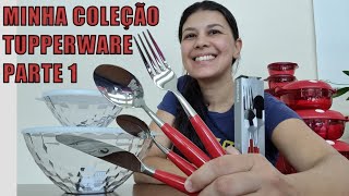 MINHA COLEÇÃO TUPPERWARE ATUALIZADA PARTE 1  POLICARBONATO E IMPORTADOS colecaotupperware [upl. by Siekram]