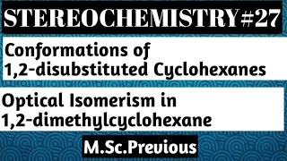 Conformations of 12 disubstituted cyclohexanes [upl. by Gaylor]