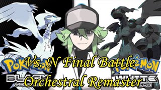 N Final Battle Music Orchestral Remaster  Pokémon Black and White [upl. by Croteau]