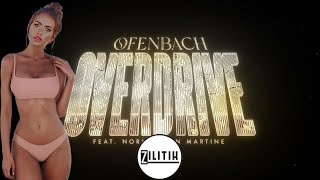 ZILITIK vs Ofenbach  Overdrive Remix [upl. by Ruiz]