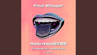 Final Whisper [upl. by Burrus]