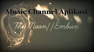 THE MOON  Embun Lyrics  Karaoke Music Aplikasi [upl. by Araeic721]