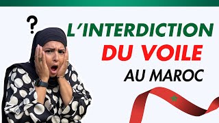 L’interdiction du voile Au Maroc [upl. by Tita511]