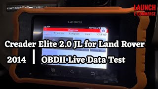 LAUNCH X431 Creader Elite V20 JL  for Land Rover 2014 OBDII Live Data Test [upl. by Zosima]