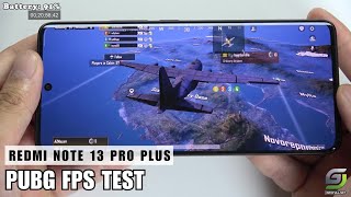 Redmi Note 13 Pro Plus test game PUBG Mobile  Dimensity 7200 Ultra [upl. by Theall55]