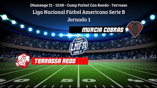 Jornada 1  LNFA Serie B  Terrassa Reds vs Murcia Cobras [upl. by Acinorahs859]