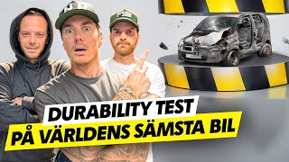 DURABILITY TEST PÅ VÄRLDENS SÄMSTA BIL [upl. by Assek]