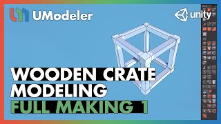 Wooden Crate  Modeling 18  UModeler Full Making Video [upl. by Aileno741]