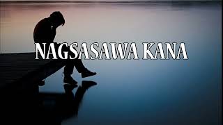 NAGSASAWA KANA  JOSHUA MARI FT PAUL amp CHROME [upl. by Ingemar502]