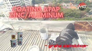 Protective Coating Atap Metal  Zinc by Monomer Paint [upl. by Ntisuj]