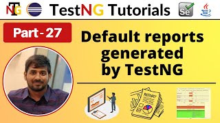 P27  Default reports generated by TestNG  TestNG  Testing Framework [upl. by Dewain338]