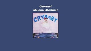 Melanie Martinez  Carousel Sped Up Version [upl. by Gasper281]