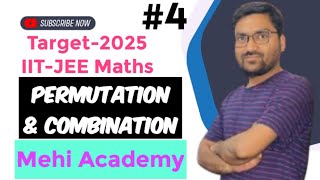 Permutation amp Combination  XI  IIT JEE  Mehi Academy Delhi Live Stream  L4 [upl. by Nylesoy]