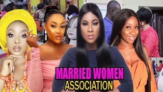 MARRIED WOMEN ASSOCIATION 2020 LATEST UCHENANCY NOLLYWOOD MOVIES COMPLETE MOVIE [upl. by Donnelly]