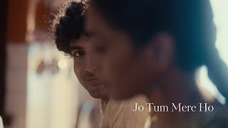 Anuv Jain  JO TUM MERE HO Official Video [upl. by Apur338]