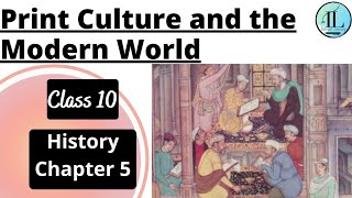 Print Culture and the Modern World  CLASS 10 HISTORY CHAPTER 5  Full Chapter  NCERT  UPSC [upl. by Wright]