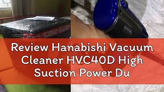 Review Hanabishi Vacuum Cleaner HVC40D High Suction Power Dust and Mite Removal [upl. by Truitt]