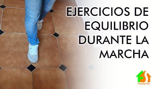 Ejercicios de equilibrio durante la marcha [upl. by Cecilia]