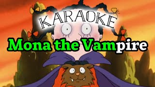 Mona The Vampire  Intro Karaoke [upl. by Apoor]